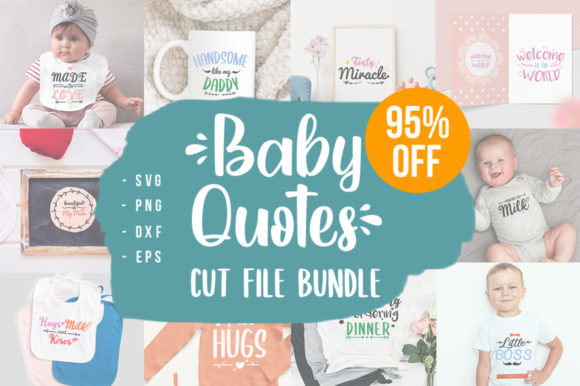 25 Baby Quotes Bundle: Celebrate Joy with SVG Cut Files